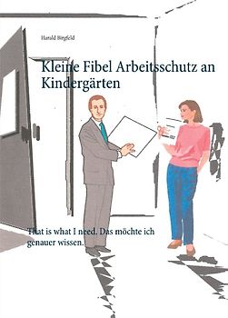 Kleine Fibel Arbeitsschutz an Kindergärten