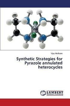 Synthetic Strategies for Pyrazole annulated heterocycles