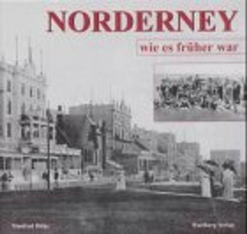 Norderney - wie es früher war