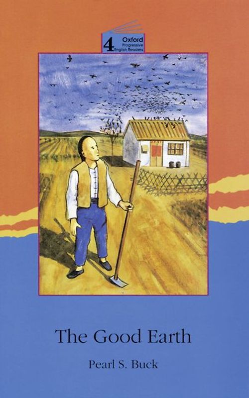 Oxford Progressive English Readers / 9. Schuljahr, Stufe 3 - The Good Earth