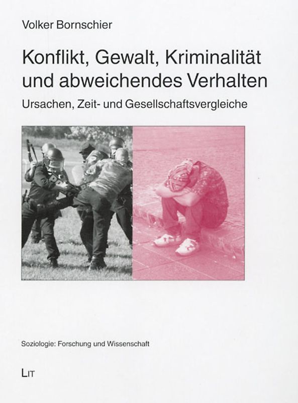 Konflikt, Gewalt, Kriminalität und abweichendes Verhalten