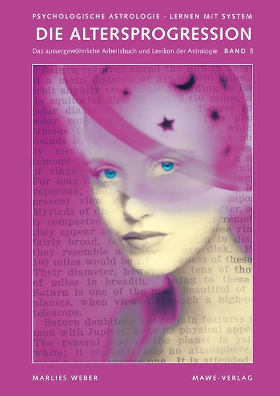 Psychologische Astrologie - Lernen mit System / Die Altersprogression