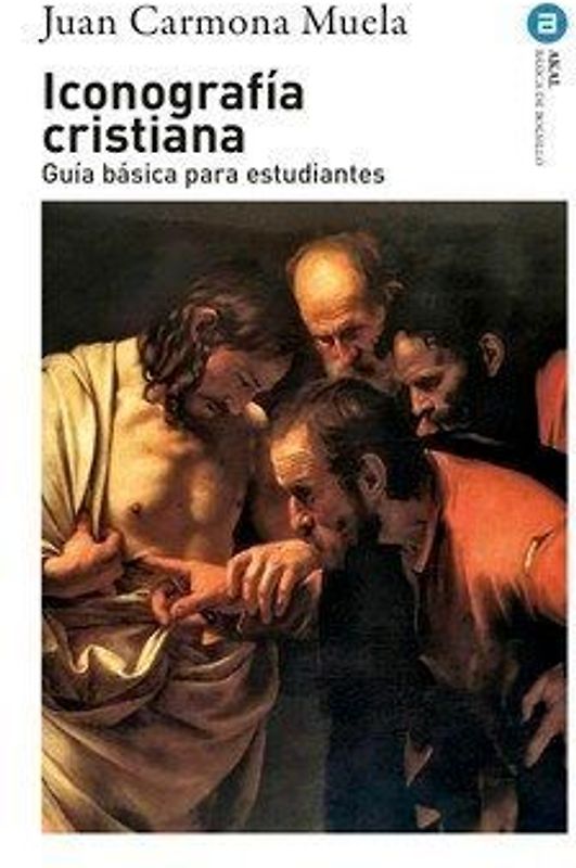 Iconografía cristiana : guía básica para estudiantes