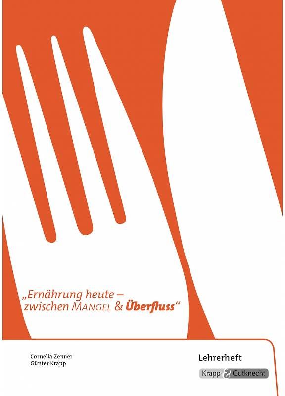 Ernährung - zwischen Mangel und Überfluss