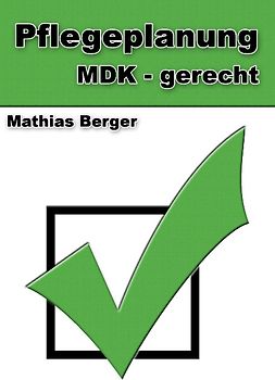 Pflegeplanung MDK - gerecht