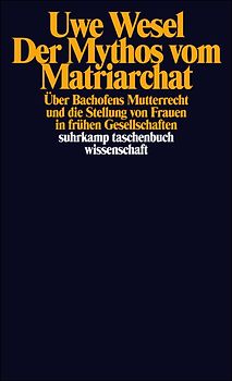 Der Mythos vom Matriarchat