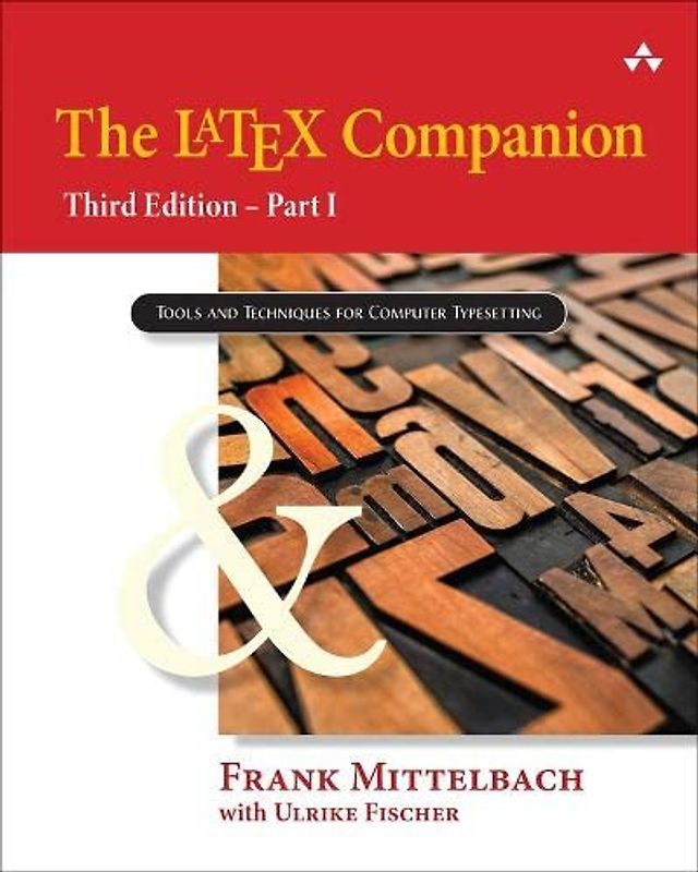 The Latex Companion: Tools and Techniques for Computing Typesetting (Tools and Techniques for Computer Typesetting)