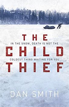 The Child Thief - Smith, Dan