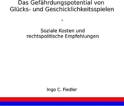 Das Gefährdungspotential von Glücks- und Geschicklichkeitsspielen