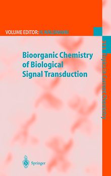 Bioorganic Chemistry of Biological Signal Transduction