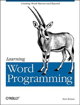 Learning Word Programming. Creating Word Macros and Beyond
