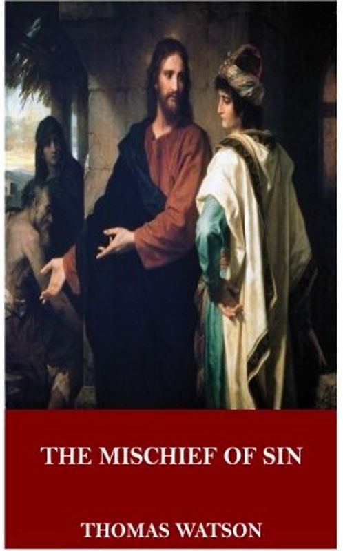The Mischief of Sin