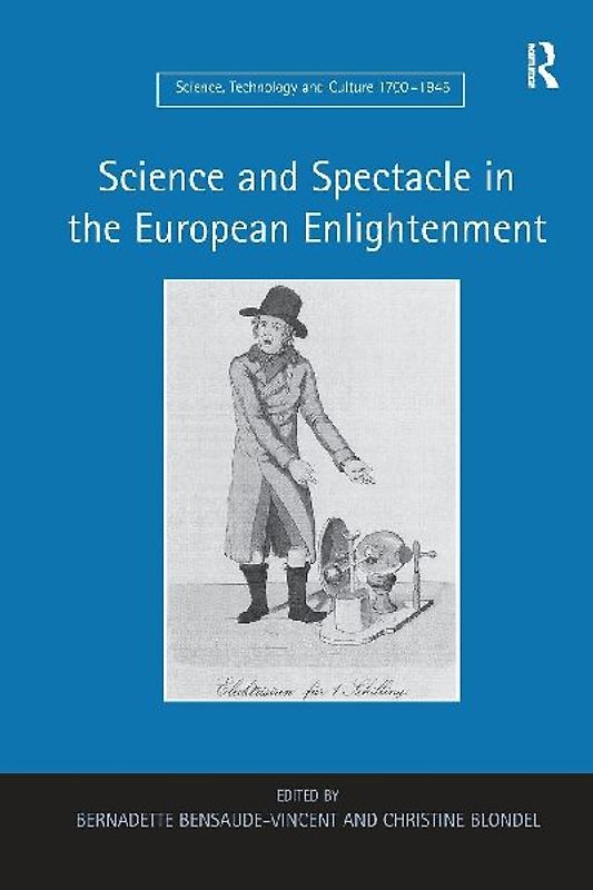 Science and Spectacle in the European Enlightenment