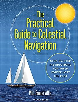 The Practical Guide to Celestial Navigation
