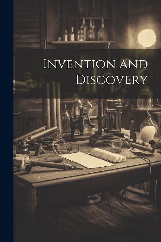 Invention and Discovery