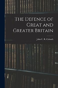 The Defence of Great and Greater Britain