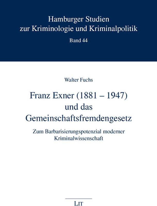 Franz Exner (1881-1947) und das Gemeinschaftsfremdengesetz