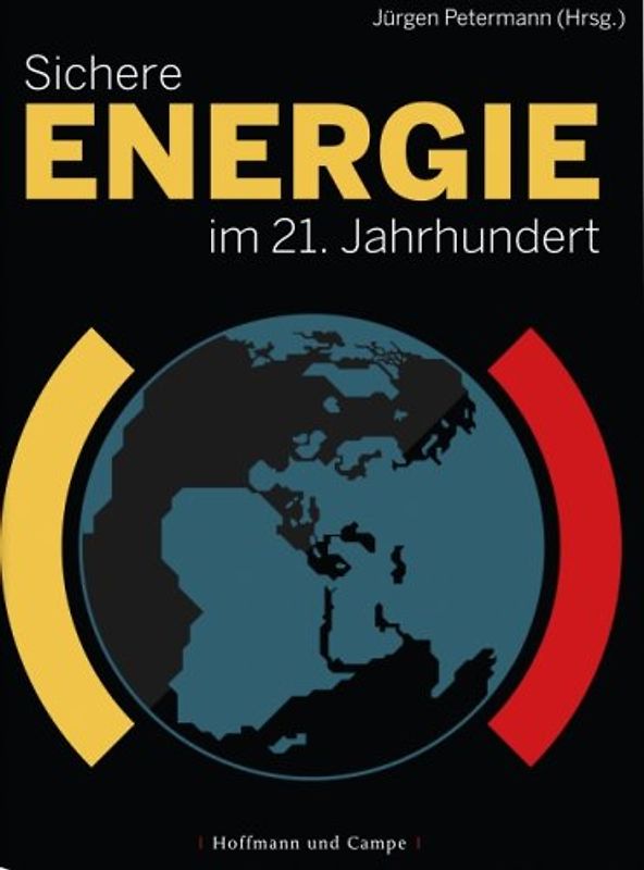 Sichere Energie im 21. Jahrhundert