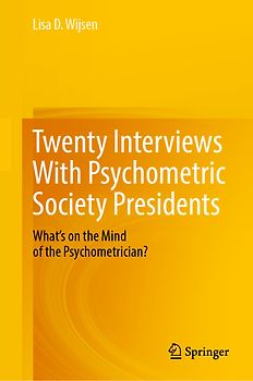 Twenty Interviews With Psychometric Society Presidents