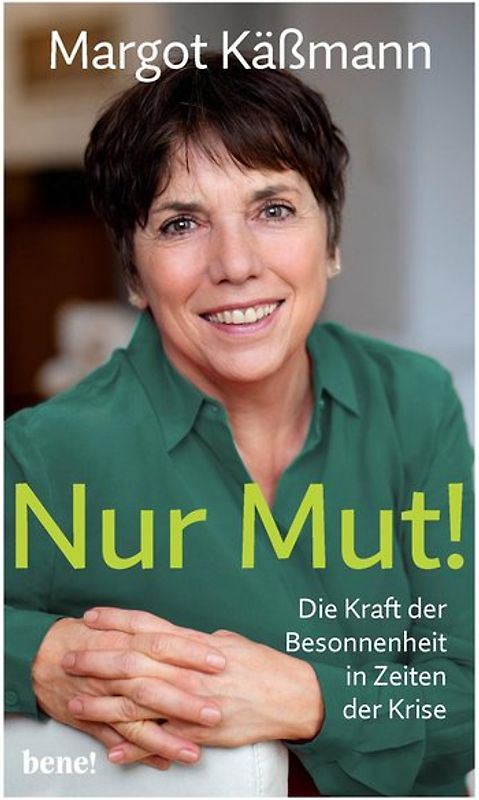 Nur Mut! - Die Kraft der Besonnenheit in Zeiten der Krise