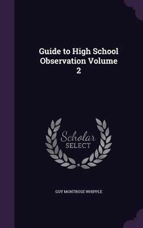 Guide to High School Observation Volume 2