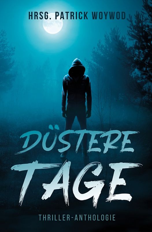 Düstere Tage