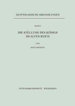 Die Stellung des Königs im Alten Reich