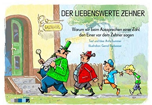 Der liebenswerte Zehner: Warum wir beim Aussprechen einer Zahl den Einer vor dem Zehner sagen