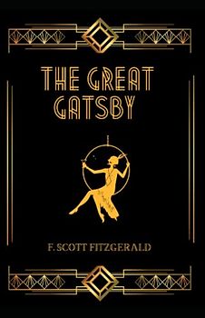 The Great Gatsby: By F. Scott Fitzgerald