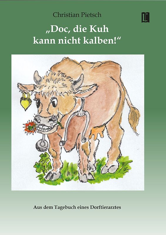 »Doc, die Kuh kann nicht kalben!«