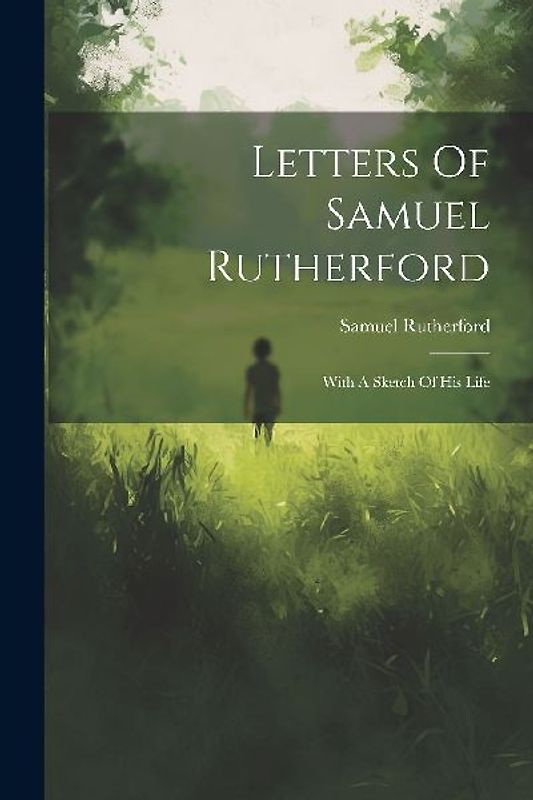 Letters Of Samuel Rutherford