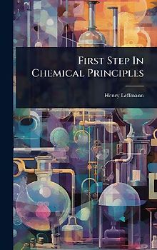 First Step In Chemical Principles
