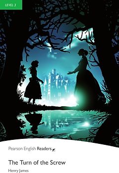 The Turn of the Screw - Leichte Englisch-Lektüre (A2)