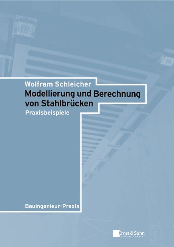 Modellierung und Berechnung von Stahlbrücken
