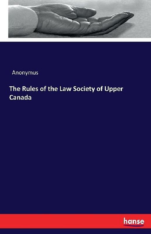 The Rules of the Law Society of Upper Canada