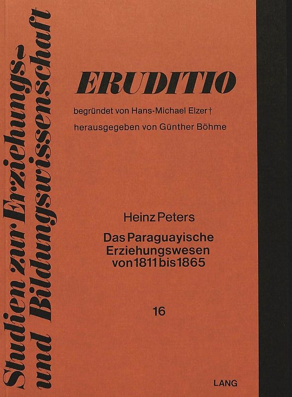 Das paraguayische Erziehungswesen von 1811 bis 1865
