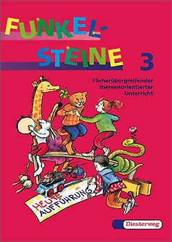 FUNKELSTEINE. Fächerübergreifender themenorientierter Unterricht / Arbeitsheft 3