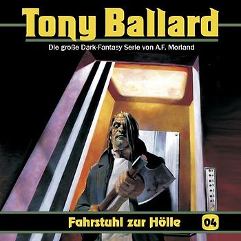 Tony Ballard 04 - Fahrstuhl zur Hölle