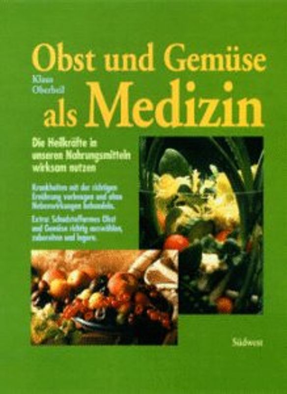 Gemüse und Obst als Medizin