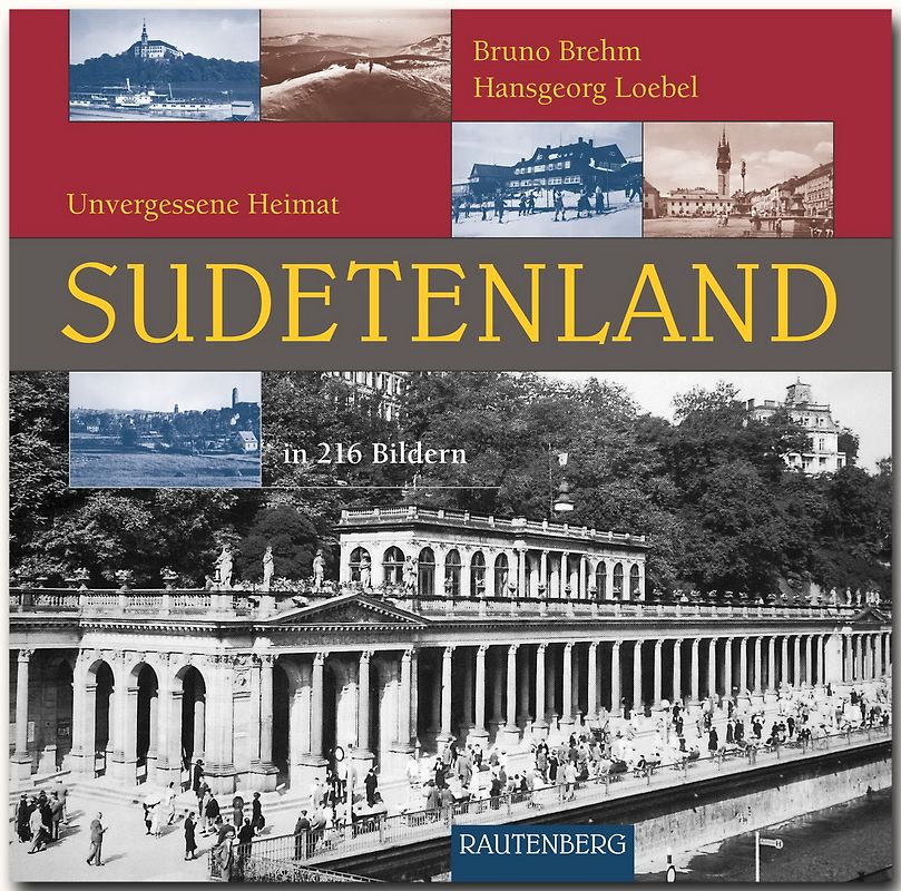 SUDETENLAND - Unvergessene Heimat