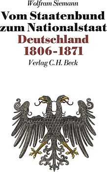 Neue Deutsche Geschichte Bd. 7: Vom Staatenbund zum Nationalstaat