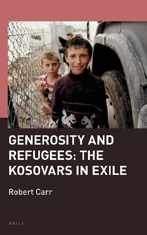 Generosity and Refugees: The Kosovars in Exile