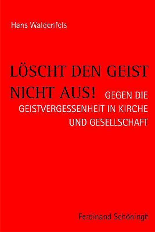Löscht den Geist nicht aus!