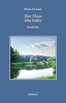 Der Fluss Die Stille.