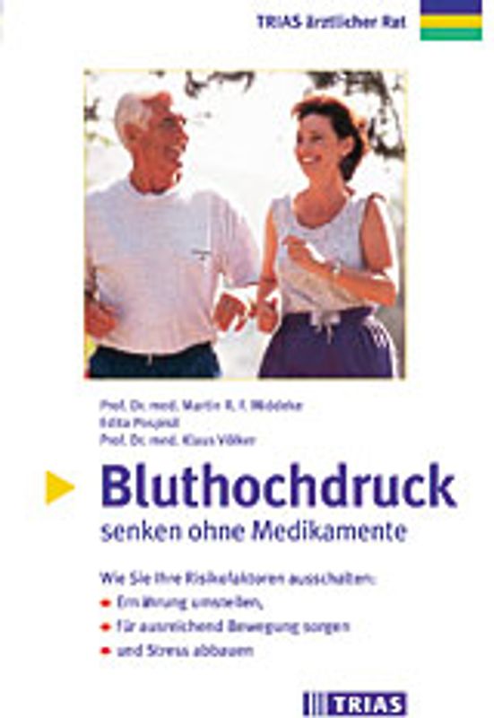 Bluthochdruck senken ohne Medikamente. Wie Sie Ihre Risikofaktoren ausschalten:Ernährung umstellen, für ausreichend Beweguing sorgen, Stress abbauen