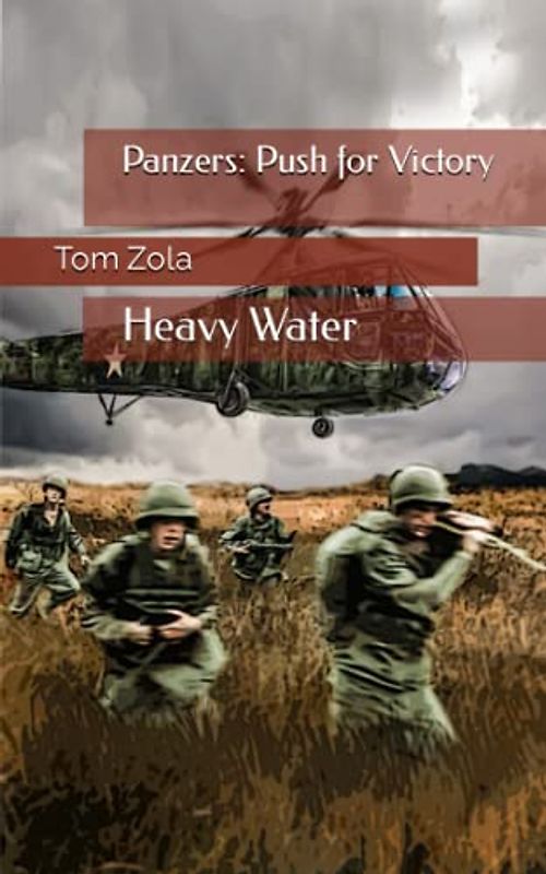 Panzers: Push for Victory: Heavy Water – Alternate History World War 2