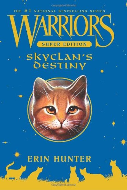 Warriors Super Edition: SkyClan's Destiny - Erin Hunter