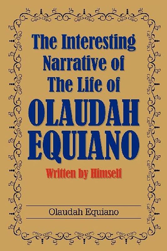 The Interesting Narrative of the Life of Olaudah Equiano