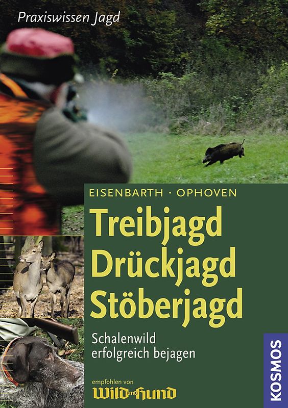 Treibjagd, Drückjagd, Stöberjagd