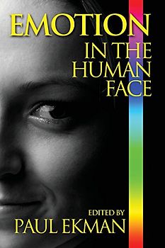 Emotion in the Human Face - Ekman, Paul